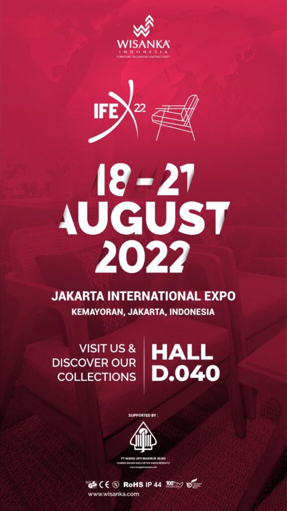 IFEX 2022 Redefine - Inspire - Innovation Indonesia Furniture and Home Decor Expo